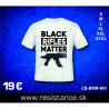 Tshirt BLACK RIFLES MATTER