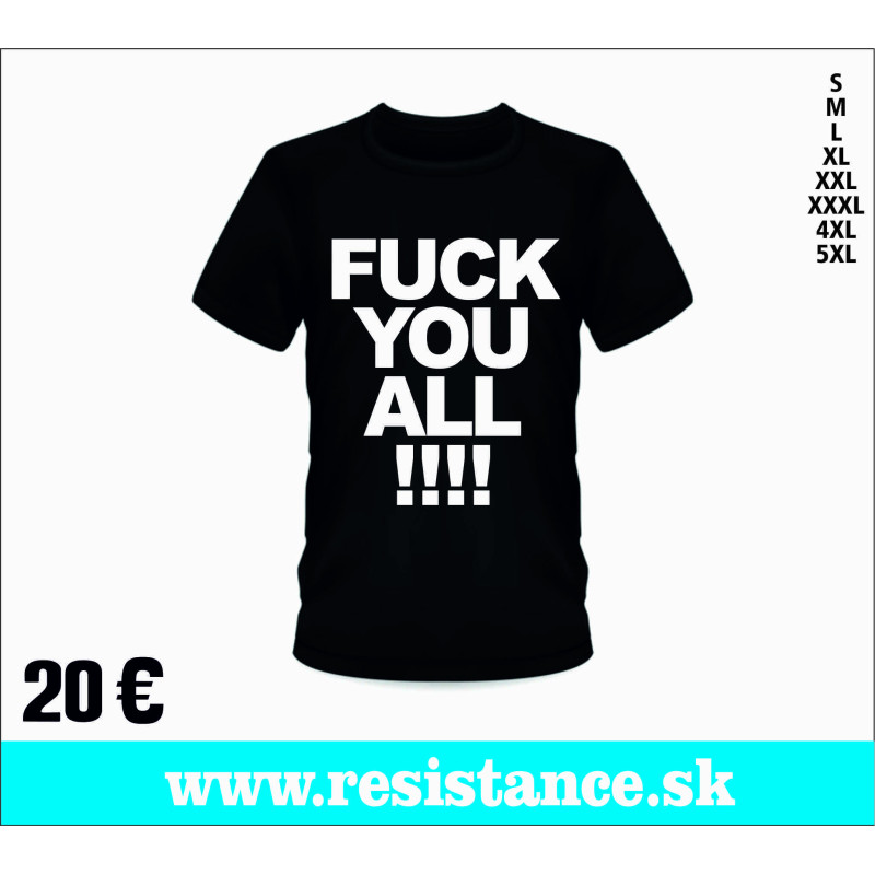 TRIČKO FUCK YOU ALL