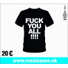 TRIČKO FUCK YOU ALL